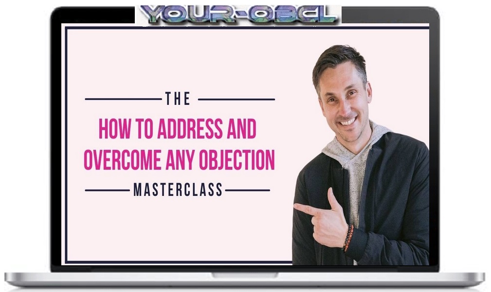 ames-Wedmore-How-to-Address-Overcome-Any-Objection-Masterclass